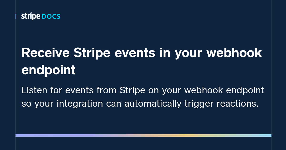 صفحة Stripe Docs الرسمية لاستقبال Webhooks